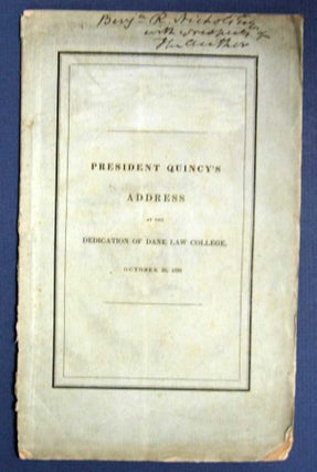 Item #33398 An ADDRESS DELIVERED At The DEDICATION Of DANE LAW COLLEGE In HARVARD UNIVERSITY,...