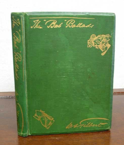 Item #33426 The "BAB" BALLADS. Much Sound and Little Sense. With Illustrations by the Author. Gilbert, illiam, Sir. 1836 - 1911 chwenck.