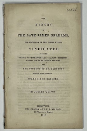 Item #33475 The MEMORY Of The LATE JAMES GRAHAME, The Historian of the United States, VINDICATED...