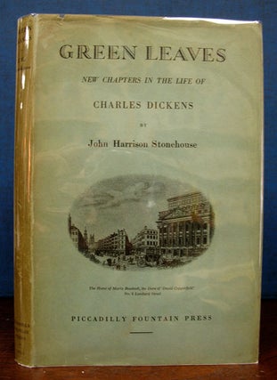 Item #3349.4 GREEN LEAVES: New Chapters in the Life of Charles Dickens. Charles. 1812 - 1870...