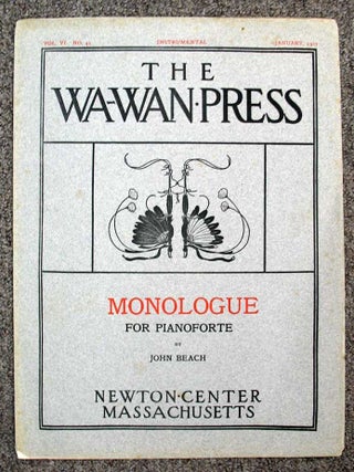 Item #33644 MONOLOGUE For PIANOFORTE. Vol. VI. No. 41. January, 1907. Native American Indian...