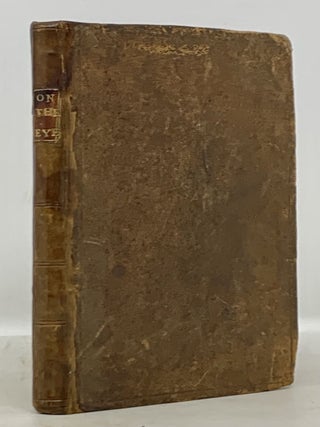 Item #33705 OPHTHALMOGRAPHIA; or, A TREATISE Of The EYE, in Two Parts. Part I. Contianing a New...