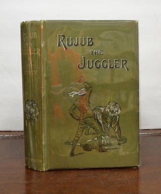 Item #33934.1 RUJUB, The JUGGLER. Henty, eorge, lfred. 1832 - 1902