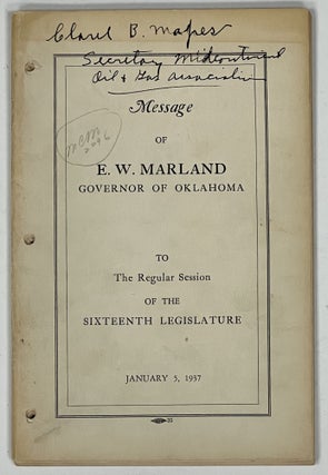 Item #34176 MESSAGE Of E. W. MARLAND GOVERNOR Of OKLAHOMA. To the Regular Session of the...