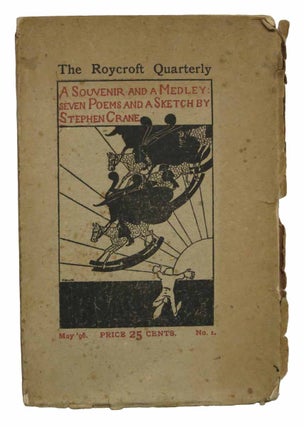 Item #34516.1 A SOUVENIR And A MEDLEY: Seven Poems and A Sketch by Stephen Crane with Divers and...
