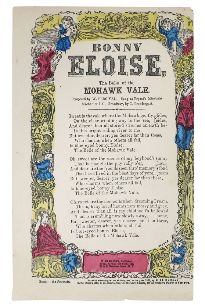 Item #34567 BONNY ELOISE, The Belle of the Mohawk Vale. Songster, W. - Composer. Sparks Percival, Edward A. - Engraver, b. 1830 or 31.