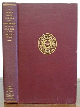 Item #34575 A SEVEN YEARS' RECORD Of The SOCIETY Of ALUMNI Of BELLEVUE HOSPITAL 1915 to 1921...