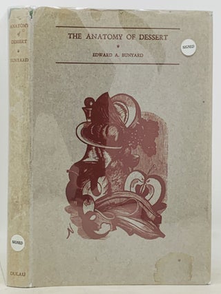 The ANATOMY Of DESSERT. Edward A. Bunyard.