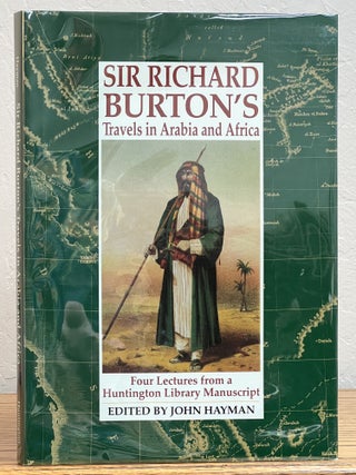 Item #34750 SIR RICHARD BURTON'S In ARABIA And AFRICA. Four Lectures from a Huntington Library...