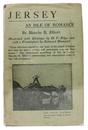 Item #35146 JERSEY: An Isle of Romance. Blanche B. Elliott