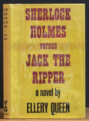 Item #35246 SHERLOCK HOLMES VERSUS JACK The RIPPER. A Novel. Ellery Queen