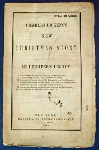 Item #35316 MRS. LIRRIPER'S LEGACY. Charles Dickens's New Christmas Story. Price 10 Cents. Charles . Mulholland Dickens, Hesba, Amelia Ann Blandord. Stretton, Henry T. Edwards, Charles Allston . Spicer, Rosa. Collins, 1812 - 1870, 1827 - 1876, Sarah. 1832 - 1911 Smith.