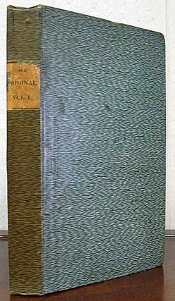 Item #35361 The ORIGINAL. Vol. I. Thomas Walker, 1784 - 1836