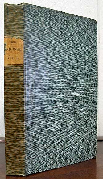 Item #35361 The ORIGINAL. Vol. I. Thomas Walker, 1784 - 1836.