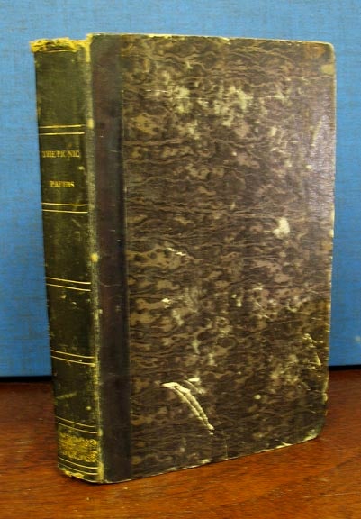 Item #35377 The PIC NIC PAPERS. By Various Hands. Edited by Charles Dickens, Esq. Charles - Dickens, 1812 - 1870.