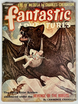 Item #35601 FANTASTIC ADVENTURES. December 1952. Volume14. Number 12. Charles. Chandler...
