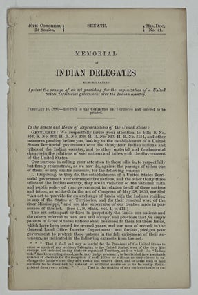 Item #35620 MEMORIAL Of INDIAN DELEGATES Remonstrating Against the Passage of an Act Providing...