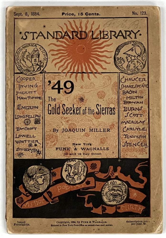 Item #35650 '49, The GOLD - SEEKER Of The SIERRAS. Standard Library No. 123. Sept. 8, 1884. Joaquin Miller, 1837 - 1913.