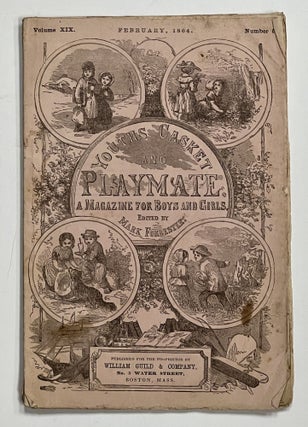 Item #35690.1 YOUTHS CASKET And PLAYMATE. A Magazine for Boy and Girls. February, 1864. Volume...