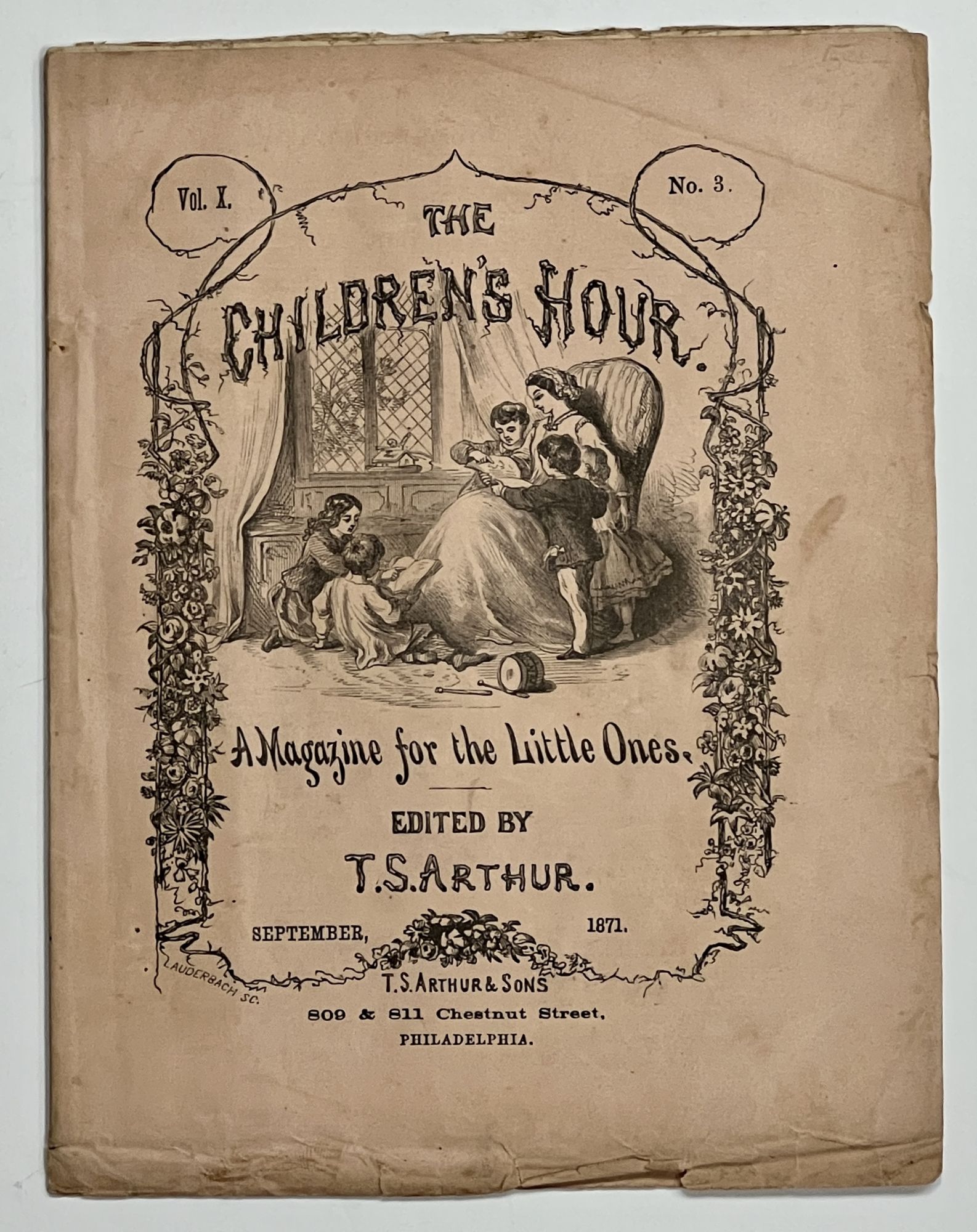 Arthur, T[imothy]. S[hay] [1809 - 1885]. - Editor - The CHILDREN'S HOUR. A Magazine for the Little Ones. September 1871. Vol. X. No. 3