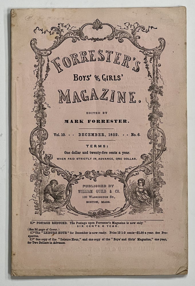 Item #35692.1 FORRESTER'S BOYS' & GIRLS' MAGAZINE. December 1852. Vol. 10. No. 6. Mark - Forrester.