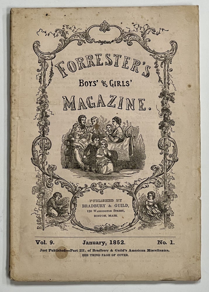 Item #35692 FORRESTER'S BOYS' & GIRLS' MAGAZINE. January, 1852. Vol. 9. No. 1. Mark - Forrester.