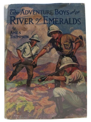 Item #35844 The ADVENTURE BOYS And The RIVER Of EMERALDS. The Adventure Boys Series #2. Ames...