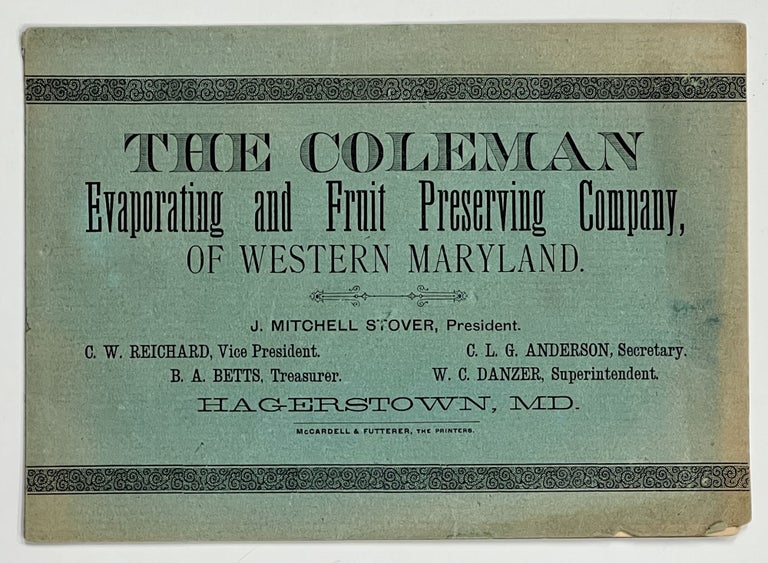 Item #35864 The COLEMAN. Combined Evaporator, Baker and Refrigerator. Evaporating and Fruite Preserving Company, of Western Maryland. Trade Catalogue.