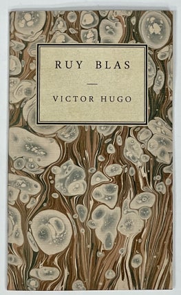 Item #35930 RUY BLAS. A Romatic Drama, in Four Acts. From the French of Victor Hugo. Victor...