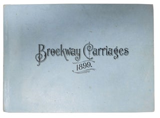 Item #36006 WILLIAM N. BROCKWAY. WHOLESALE CARRIAGE BUILDER. 1899. Trade Catalogue