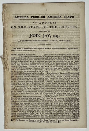 Item #36089 American Free- or America Slave: An ADDRESS On The STATE Of The COUNTRY. Delivered...