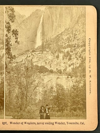 Item #36118 "Wonder of Wonders, never ending Wonder, Yosemite, Cal." 9287. Yosemite Stereoview...