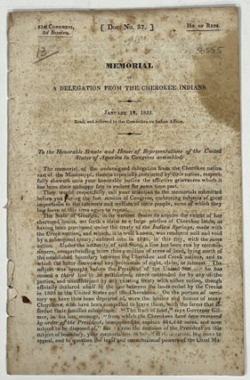 Item #36555 MEMORIAL Of A DELEGATION From The CHEROKEE INDIANS. January 18, 1831. 21st...