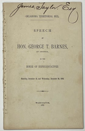 Item #36557 OKLAHOMA TERRITORIAL BILL. Speech of Hon. George T. Barnes, of Georgia, in the House...