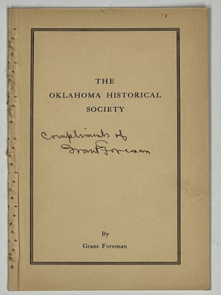 Item #36762 The OKLAHOMA HISTORICAL SOCIETY. Grant Foreman