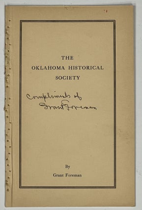 Item #36762 The OKLAHOMA HISTORICAL SOCIETY. Grant Foreman
