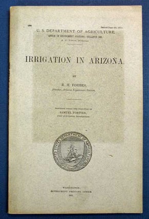 Item #36823 IRRIGATION In ARIZONA. U. S. Department of Agriculture. Office of Experiment...