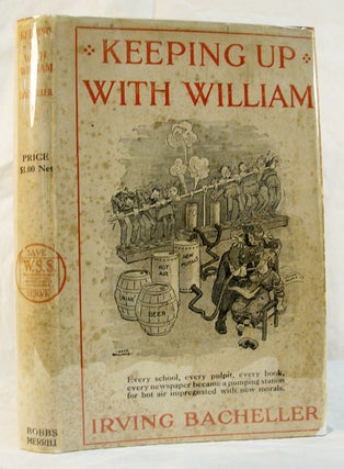 Item #37042 KEEPING UP With WILLIAM: In Which the Honorable Socrates Potter Talks of the Relative...