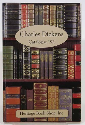 Item #37044.1 CHARLES DICKENS. Catalogue 192. Charles. 1812 - 1870 Dickens, Lee - Contributor...