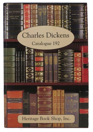 Item #37044.2 CHARLES DICKENS. Catalogue 192. Charles. 1812 - 1870 Dickens, Lee - Contributor...