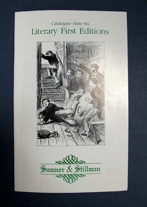 Item #37048 LITERARY FIRST EDITIONS: Catalogue Sixty-Six. Susan Sumner Loomis, Richard Stillman...