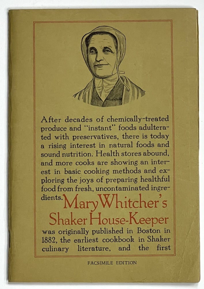 Item #37120 MARY WHITCHER'S SHAKER HOUSE-KEEPER. [caption title]. Cookery, Mary. Miller Whitcher, Amy Bess - Contributor.