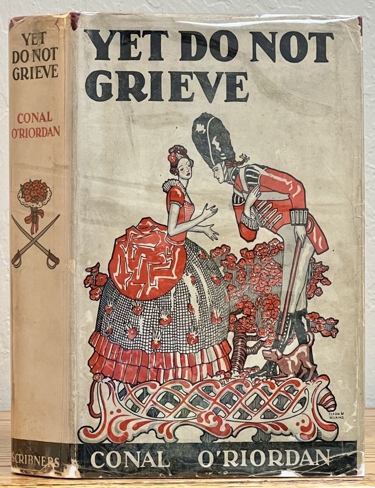 Item #37140 YET DO NOT GRIEVE. Conal O'Riordan.
