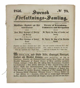 SWENSK FORFATTNINGS - SAMLING. 1856. No. 78. Treaty of Friendship, Commerce and Navigation. Hawaii History, Kamehameha IV.