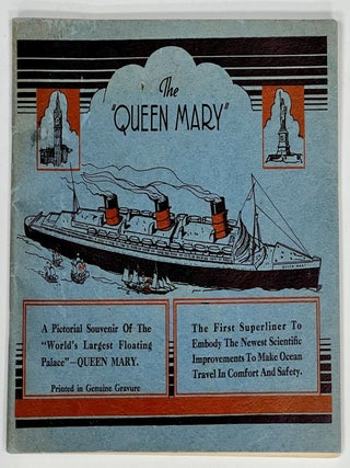 Item #37295 The "QUEEN MARY". The Stateliest Ship Afloat. A Pictorial Souvenir of the "World's...