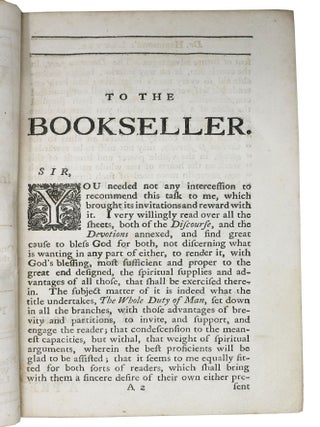 The WHOLE DUTY Of MAN, Laid Down In a Plain and Familiar Way, for the Use of All, but Especially the Meanest Reader. Divided into XVII Chapters; One Whereof Being Read Every Lord's-Day, the Whole may be read over Thrice in the Year. Necessary for All Families.