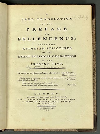 Item #37349 A FREE TRANSLATION Of The PREFACE To BELLENDENUS; Containing Animated Strictures on...