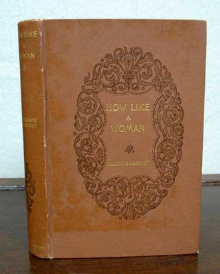 Item #37407 HOW LIKE A WOMAN. Florence Marryat, 1838 - 1899