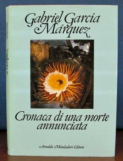 Item #37443 CRONACA De Una MUERTE ANUNCIATA. Traduzione di Dario Puccini. Gabriel. Puccini Garc&iacute;a M&aacute;rquez, Dario -.