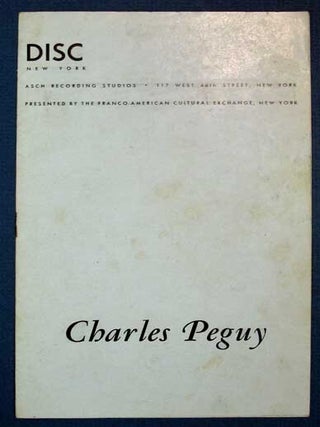 Item #37477 CHARELS PEGUY. Presented by the Franco-American Cultural Exchange, New York. Charles...